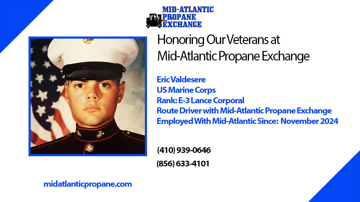 Eric Valdesere US Marine Corps Lance Corporal Route Driver Mid-Atlantic Propane Exchange